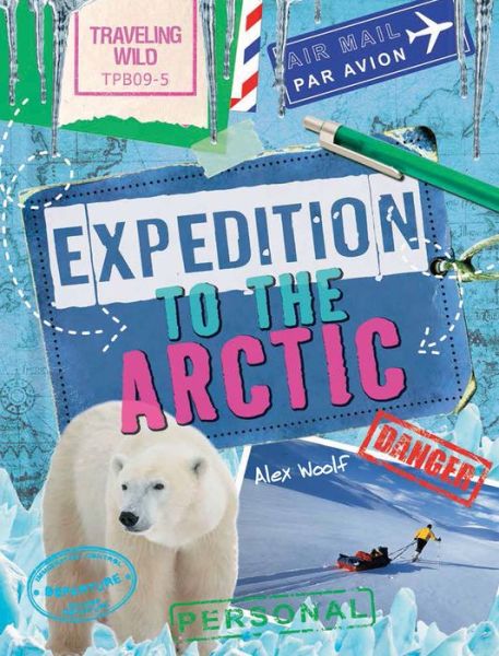 Cover for Alex Woolf · Expedition to the Arctic (Hardcover Book) (2014)