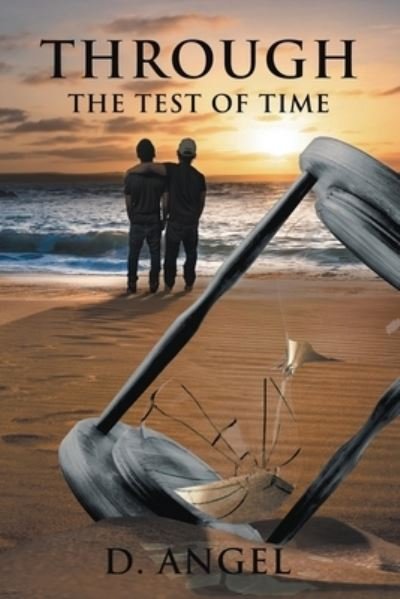 D Angel · Through the Test of Time (Paperback Book) (2017)
