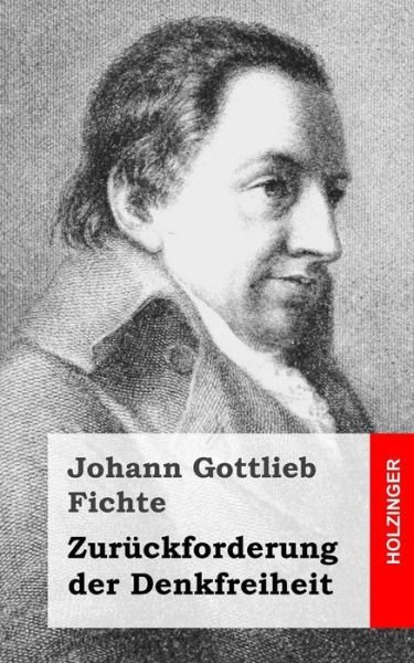 Cover for Johann Gottlieb Fichte · Zuruckforderung Der Denkfreiheit (Pocketbok) (2013)