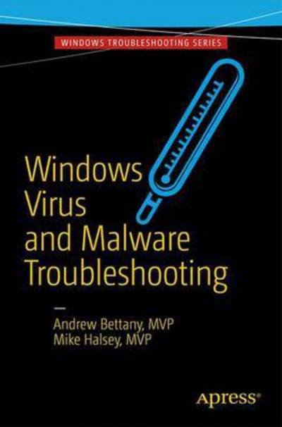 Cover for Andrew Bettany · Windows Virus and Malware Troubleshooting (Paperback Book) [1st edition] (2017)