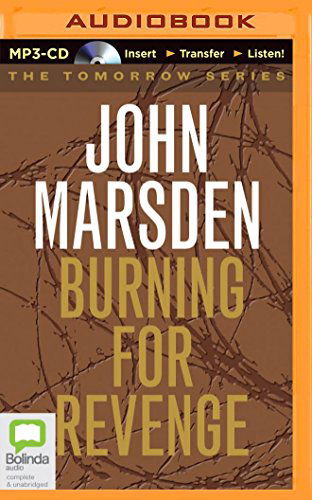 Burning for Revenge (Tomorrow) - John Marsden - Äänikirja - Bolinda Audio - 9781486219063 - tiistai 16. syyskuuta 2014