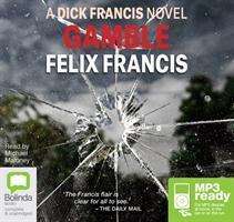 Cover for Felix Francis · Gamble - Dick Francis Novels (Audiobook (MP3)) [Unabridged edition] (2014)