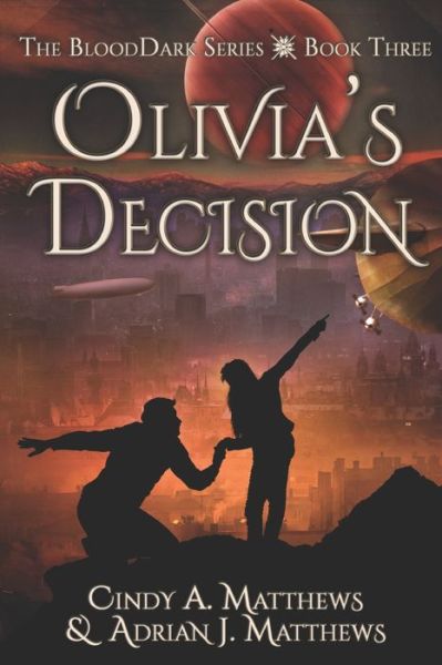 Cover for Cindy A. Matthews · Olivia's Decision (Pocketbok) (2019)