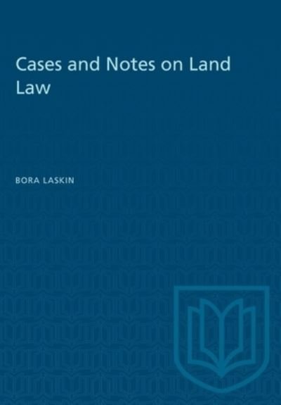 Cover for Bora Laskin · Cases and Notes on Land Law - Heritage (Taschenbuch) (1958)