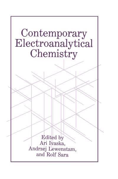 Cover for A Ivaska · Contemporary Electroanalytical Chemistry (Pocketbok) [Softcover reprint of the original 1st ed. 1990 edition] (2014)