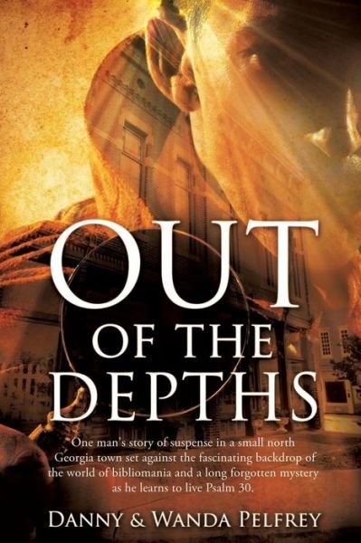 Cover for Danny &amp;. Wanda Pelfrey · Out of the Depths (Paperback Book) (2014)