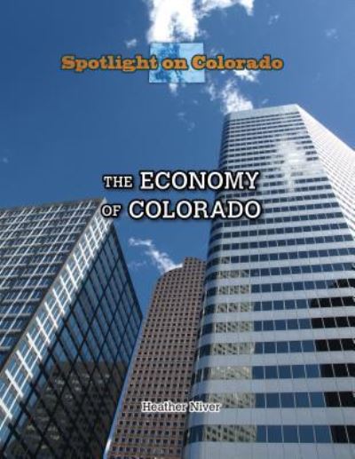 Cover for Heather Moore Niver · The Economy of Colorado (Paperback Book) (2016)