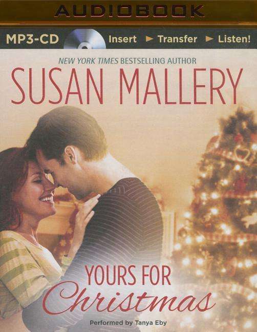 Cover for Susan Mallery · Yours for Christmas (MP3-CD) (2015)