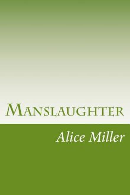 Cover for Alice Duer Miller · Manslaughter (Paperback Book) (2014)