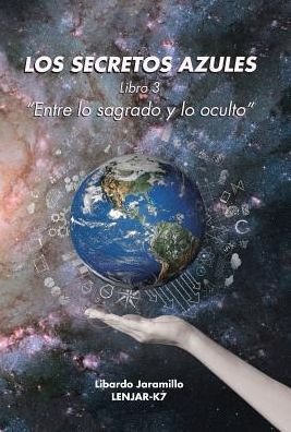 Cover for Libardo Jaramillo · Los secretos azules (Hardcover bog) (2016)
