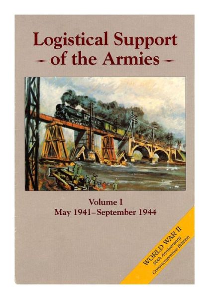 Cover for Center of Military History Untied States · Logistical Support of the Armies: Volume I May 1941-september 1944 (Paperback Book) (2015)