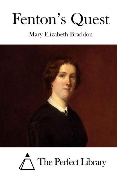 Cover for Mary Elizabeth Braddon · Fenton's Quest (Taschenbuch) (2015)