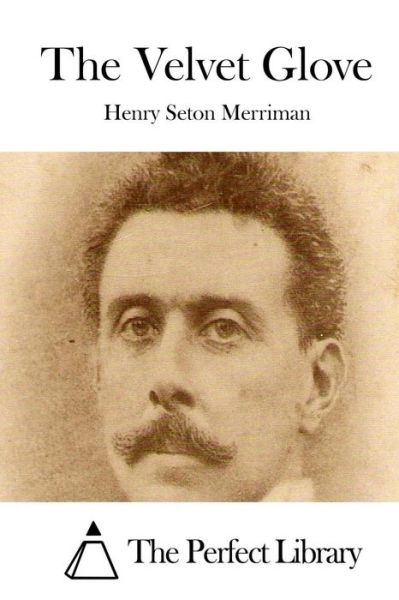 Cover for Henry Seton Merriman · The Velvet Glove (Pocketbok) (2015)