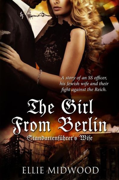 Cover for Ellie Midwood · The Girl from Berlin: Standartenfuhrer's Wife (Paperback Book) (2015)