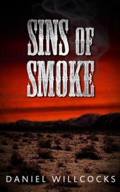 Cover for Daniel Willcocks · Sins of Smoke (Paperback Book) (2015)