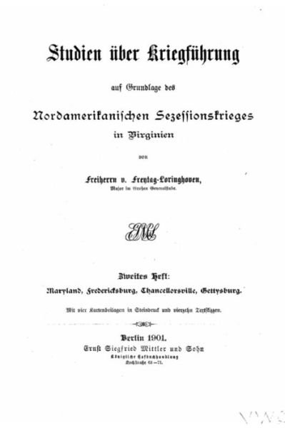 Cover for Freiherr von Freytag-Loringhoven · Studien, über Kriegführung auf Grundlage des Nordamerikanischen Sezessionskrieges in Virginien (Paperback Bog) (2015)