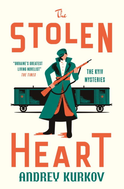 Cover for Andrey Kurkov · The Stolen Heart: The Kyiv Mysteries (Paperback Book) (2025)