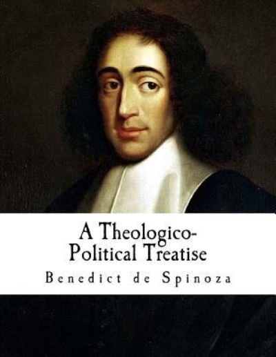 Cover for Benedict de Spinoza · A Theologico-Political Treatise (Pocketbok) (2016)