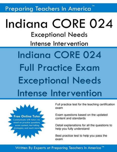 Cover for Preparing Teachers in America · Indiana CORE 024 Exceptional Needs i Intense Intervention (Paperback Book) (2016)