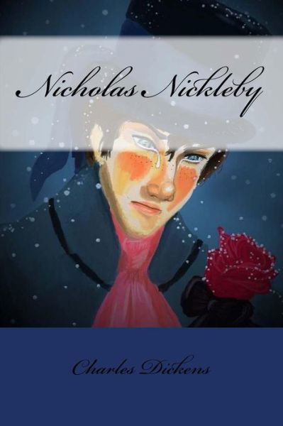 Nicholas Nickleby Charles Dickens - Charles Dickens - Książki - Createspace Independent Publishing Platf - 9781540713063 - 29 listopada 2016