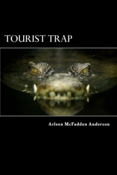 Cover for Arleen McFadden Anderson · Tourist Trap (Paperback Book) (2017)