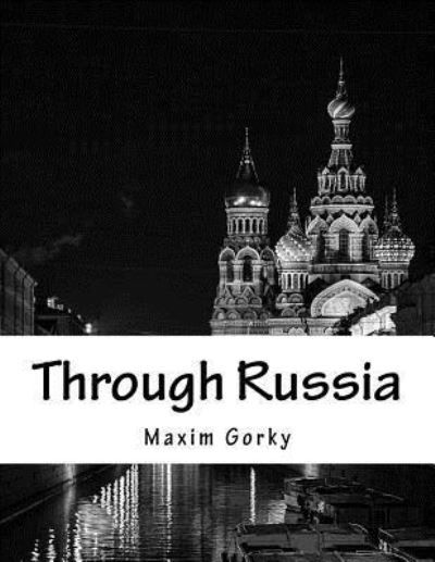 Cover for Maxim Gorky · Through Russia (Pocketbok) (2017)