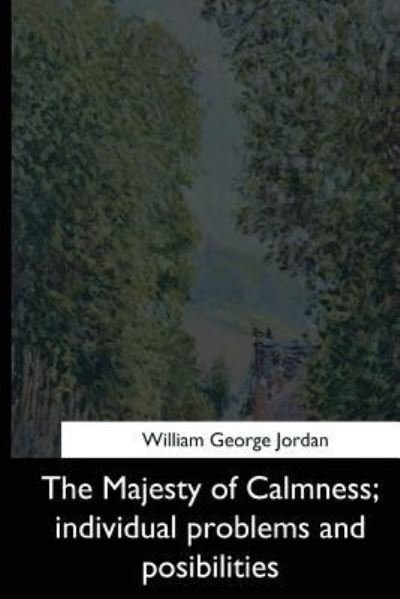 Cover for William George Jordan · The Majesty of Calmness (Paperback Book) (2017)