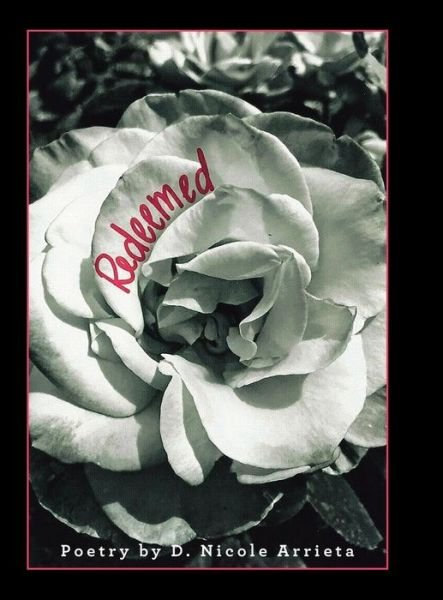 Cover for D Nicole Arrieta · Redeemed (Hardcover bog) (2018)