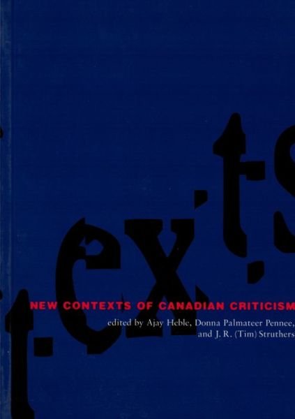 Cover for J.r. · New Contexts of Canadian Criticism (Paperback Book) (1997)