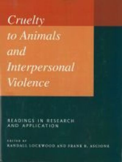 Cover for Frank Ascione · Cruelty to Animals and Interpersonal Violence: Readings in Research and Application - New Directions in the Human-Animal Bond (Paperback Book) (1997)