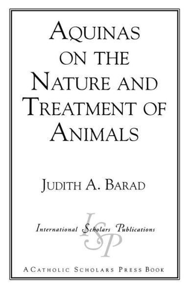 Cover for Judith A. Barad · Aquinas on the Nature and Treatment of Animals (Paperback Book) (1995)
