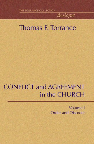 Conflict and Agreement in the Church - Thomas F. Torrance - Książki - Wipf & Stock Pub - 9781579100063 - 16 listopada 1996