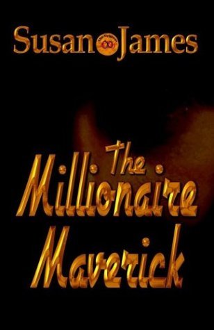 Cover for Susan James · The Millionaire Maverick (Taschenbuch) (2003)
