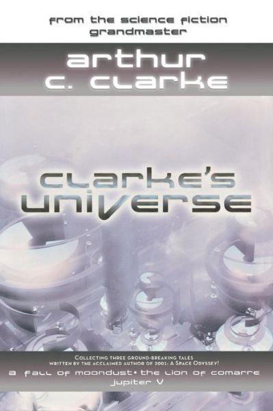 Clarke's Universe - Arthur C Clarke - Książki - ibooks Inc - 9781596873063 - 1 lutego 2022