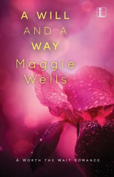 Cover for Maggie Wells · Will and a Way (Paperback Book) (2016)