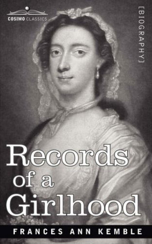 Cover for Frances Anne Kemble · Records of a Girlhood (Paperback Book) (2007)
