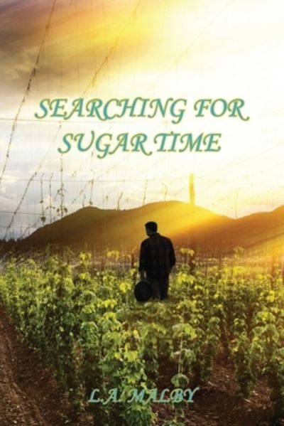 Cover for L a Malby · Searching for Sugar Time (Paperback Book) (2021)