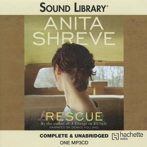 Cover for Anita Shreve · Rescue (MP3-CD) [Mp3 edition] (2010)