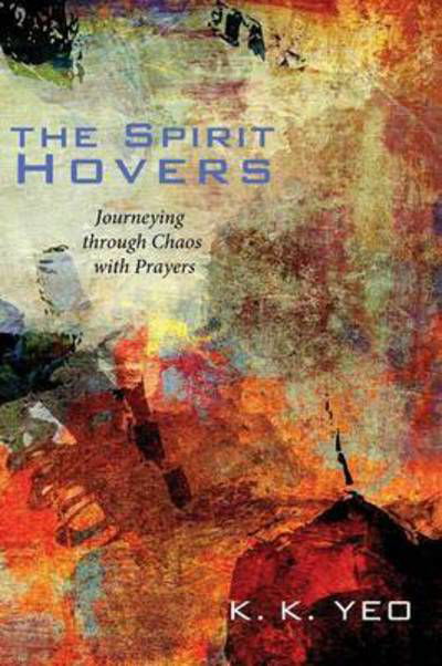 Cover for Khiok-Khng Yeo · The Spirit hovers (Book) (2011)