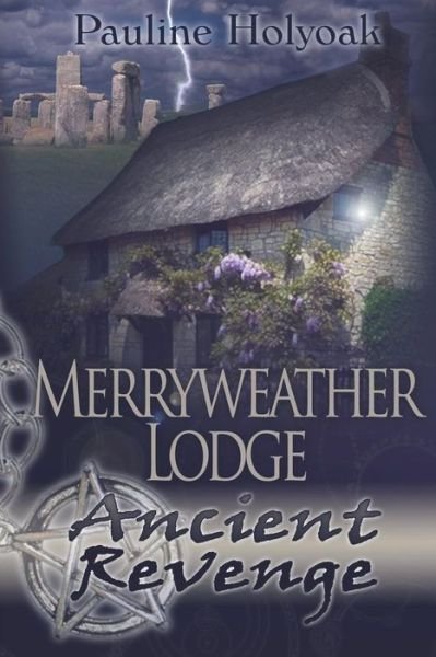 Cover for Pauline Holyoak · Merryweather Lodge : Ancient Revenge (Paperback Book) (2016)