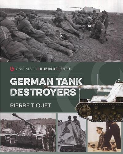 Cover for Pierre Tiquet · German Tank Destroyers - Casemate Illustrated Special (Hardcover Book) (2021)