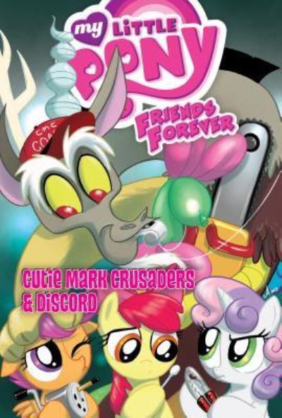 Cover for Jeremy Whitley · Cutie Mark Crusaders &amp; Discord (Hardcover Book) (2016)