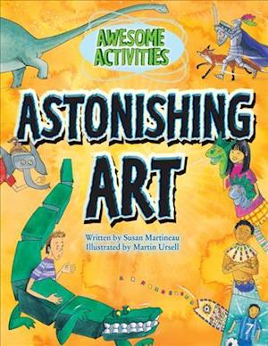 Cover for Susan Martineau · Astonishing art (Book) [1st edition] (2011)