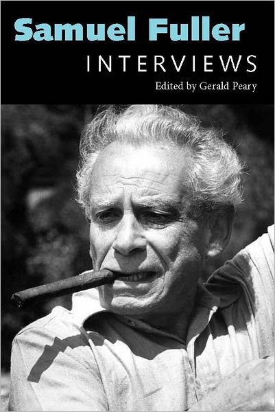 Cover for Gerald Peary · Samuel Fuller: Interviews - Conversations with Filmmakers Series (Hardcover Book) (2012)