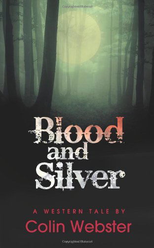 Cover for Colin Webster · Blood and Silver (Paperback Book) (2014)