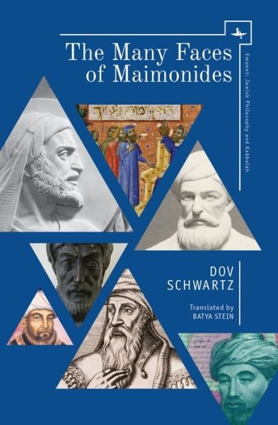 Cover for Dov Schwartz · The Many Faces of Maimonides - Emunot: Jewish Philosophy and Kabbalah (Taschenbuch) (2019)