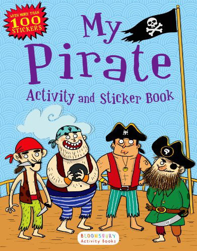 Cover for Bloomsbury · My Pirate Activity and Sticker Book: Bloomsbury Activity Books (Paperback Book) [Act Csm St edition] (2014)