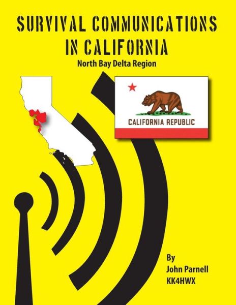 Survival Communications in California - John Parnell - Livros - Tutor Turtle Press LLC - 9781625122063 - 23 de outubro de 2012