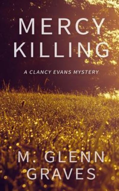 Cover for M. Glenn Graves · Mercy Killing (Paperback Book) (2015)