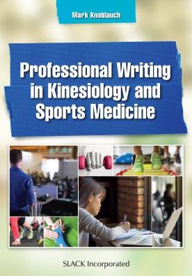 Cover for Mark Knoblauch · Professional Writing in Kinesiology and Sports Medicine (Paperback Book) (2018)